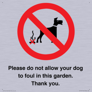 Please do not allow your dog to foul in this garden. Thank you.